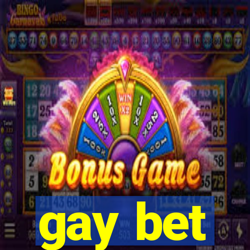 gay bet